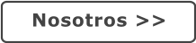Nosotros >>