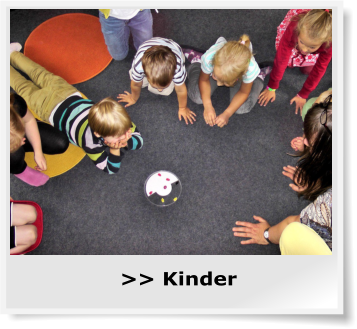 >> Kinder