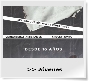 >> Jóvenes