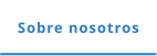 Sobre nosotros